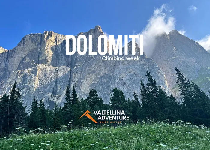 Vacanza Arrampicata Dolomiti | Climbing Week tra Vie Multipitch e Laghi Alpini